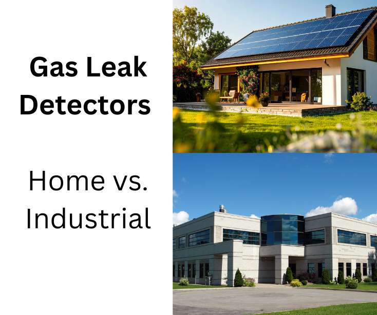 Gas Leak Detection (Home vs. Industrial)